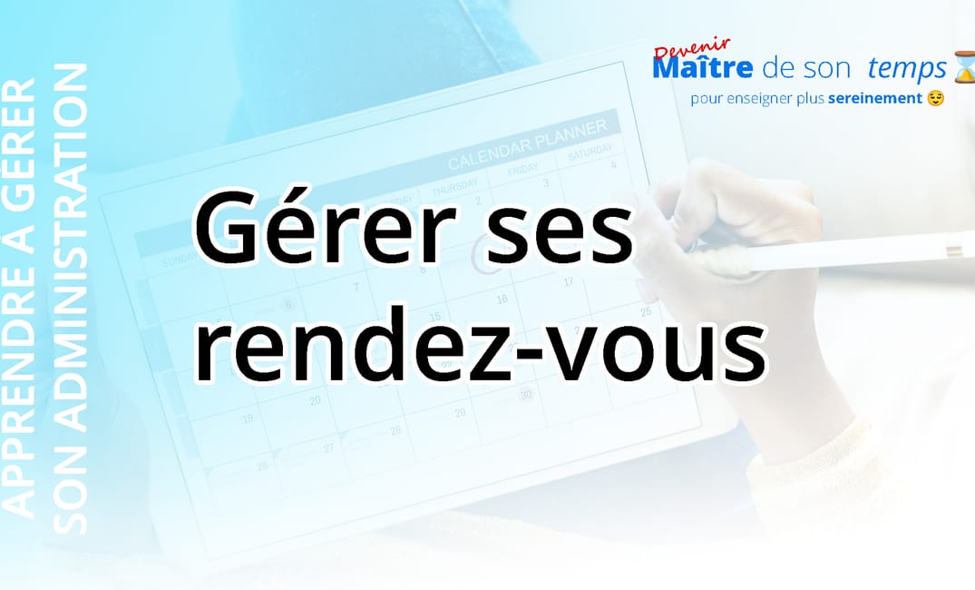 ADM 3 - Gérer ses rendez-vous