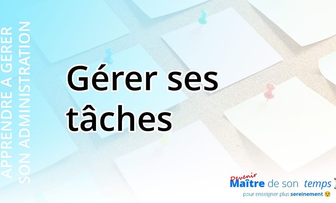 ADMIN 4 - Gérer ses tâches