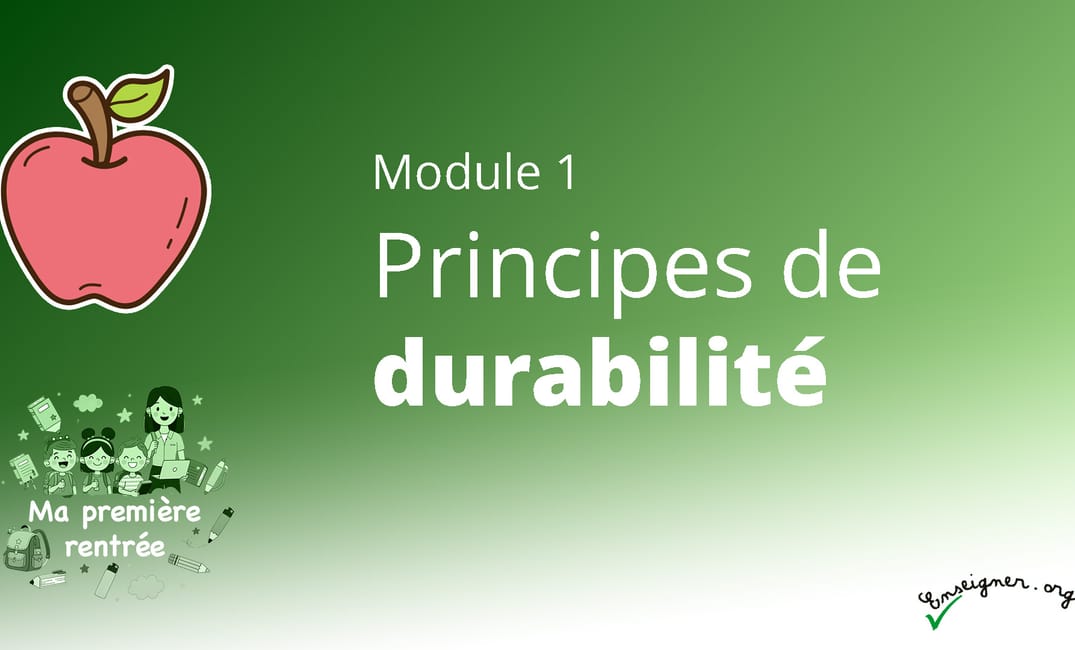 MA PREMIÈRE RENTRÉE - 1. Principes de durabilité