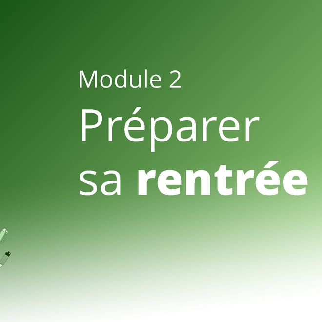 Image de : MA PREMIÈRE RENTRÉE - 2. Préparer sa rentrée