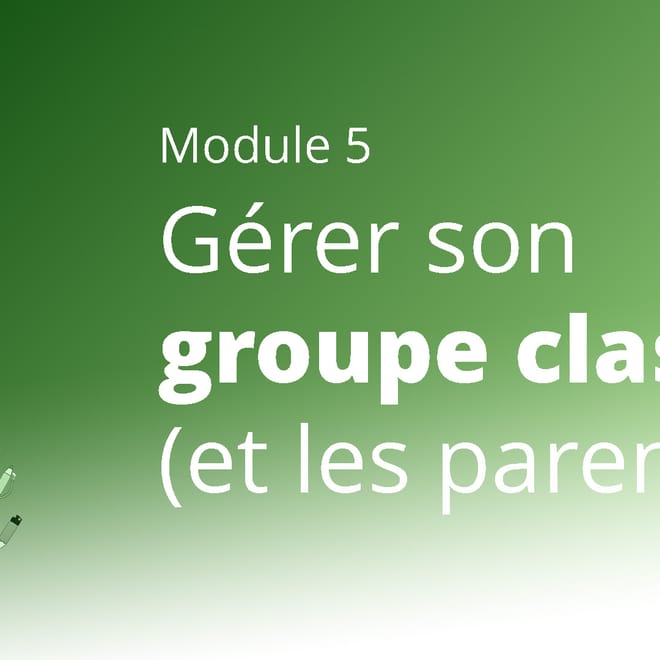 Image de : MA PREMIÈRE RENTRÉE - 5. Encadrer son groupe classe